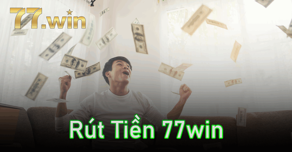 Rút Tiền 77win