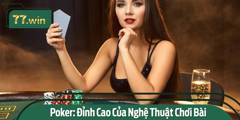 Poker: Đỉnh Cao Của Nghệ Thuật Chơi Bài tại Casino 28BET