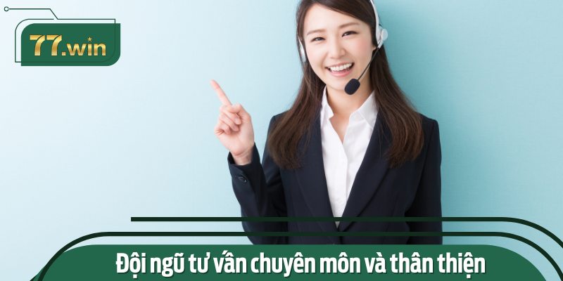Đội ngũ chăm sóc khách hàng rất tận tình và chuyên nghiệp
