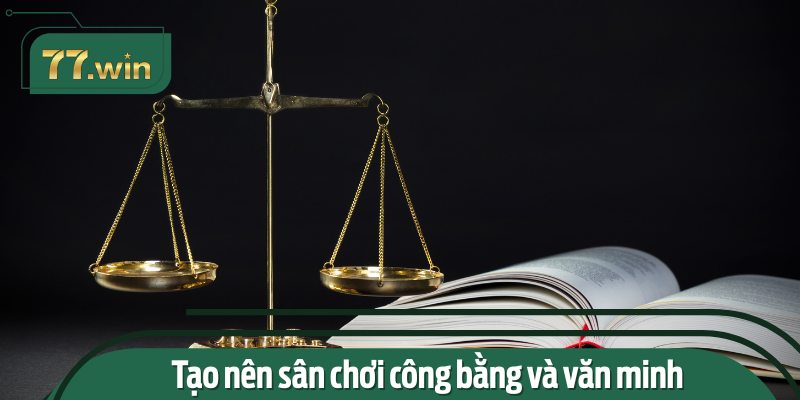 Mang đến một sân chơi cá cược công bằng và lành mạnh cho các bet thủ